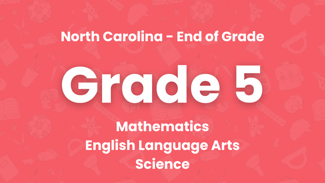 North Carolina Grade 5 End of Grade Test Practice