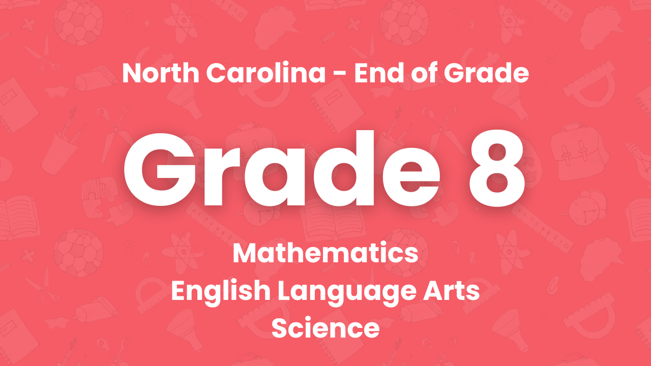 North Carolina Grade 8 End of Grade Test Practice